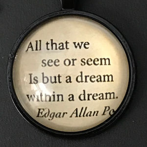 Edgar Allan Poe Dream Quote Necklace